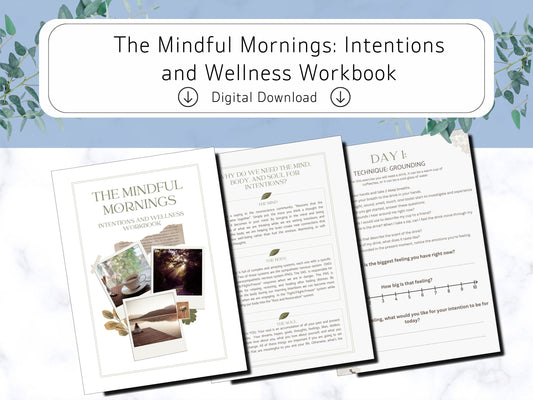 The Mindful Mornings: Intentions and Wellness Digital Workbook